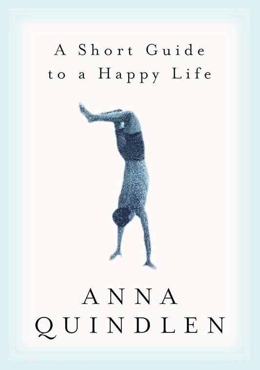 A Short Guide to a Happy Life cover image