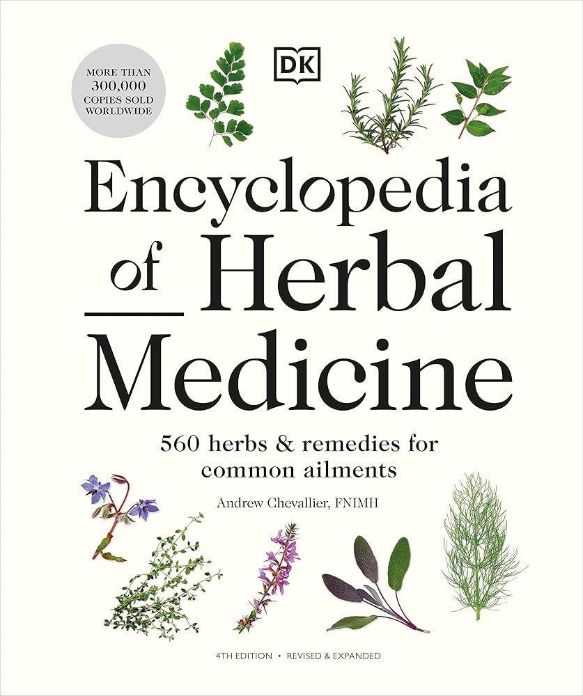 Encyclopedia of Herbal Medicine New Edition: 560 Herbs and Remedies for Common Ailments cover image