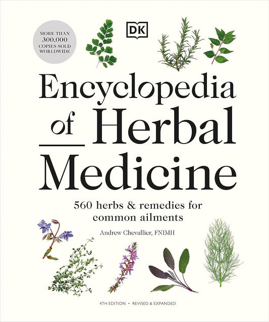 Encyclopedia of Herbal Medicine New Edition: 560 Herbs and Remedies for Common Ailments cover image