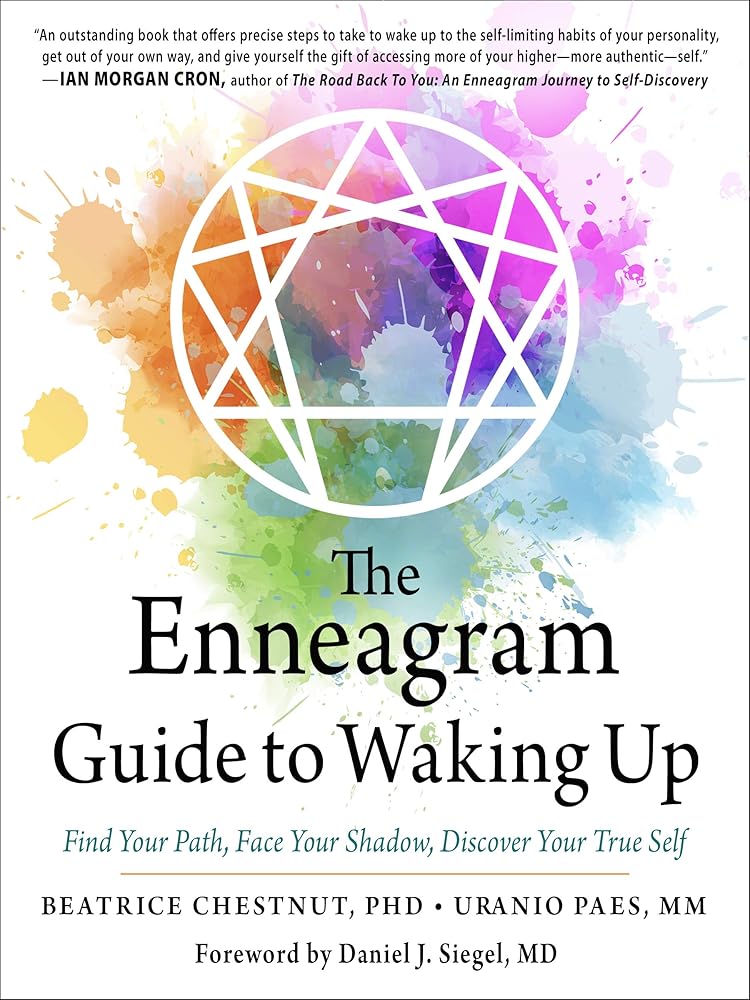 The Enneagram Guide to Waking Up: Find Your Path, Face Your Shadow, Discover Your True Self cover image