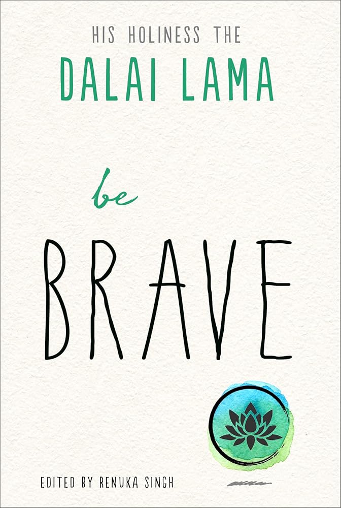 Be Brave (The Dalai Lama’s Be Inspired) cover image