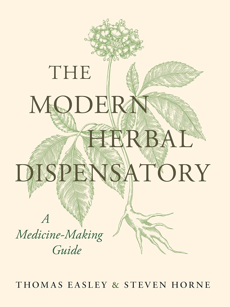 The Modern Herbal Dispensatory: A Medicine-Making Guide cover image